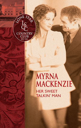 Title details for Her Sweet Talkin' Man by Myrna Mackenzie - Available